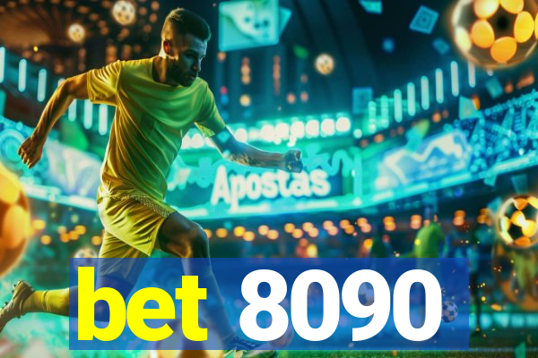 bet 8090